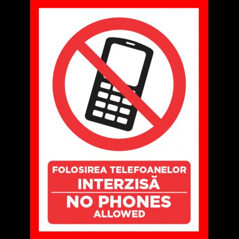 placuta folosirea telefoanelor interzisa no phones allowed